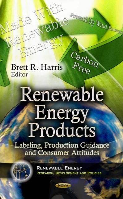 Renewable Energy Products : Labeling, Production Guidance and Consumer Attitudes, PDF eBook