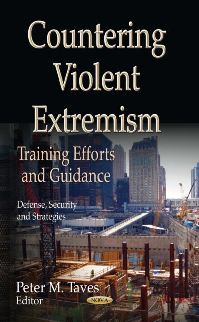 Countering Violent Extremism : Training Efforts and Guidance, PDF eBook