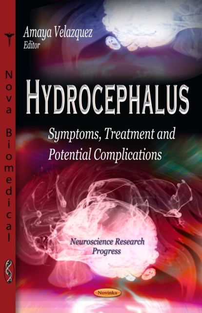Hydrocephalus : Symptoms, Treatment and Potential Complications, PDF eBook