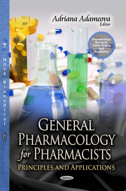 General Pharmacology for Pharmacists : Principles and Applications, PDF eBook