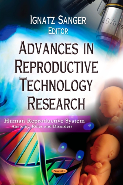 Advances in Reproductive Technology Research, PDF eBook