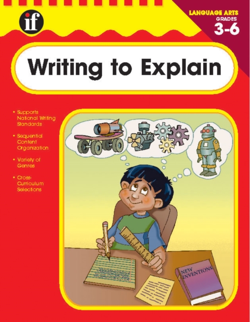 Writing to Explain, Grades 3 - 6, PDF eBook