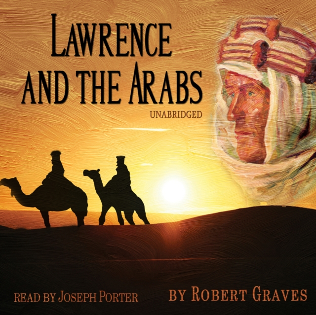 Lawrence and the Arabs, eAudiobook MP3 eaudioBook