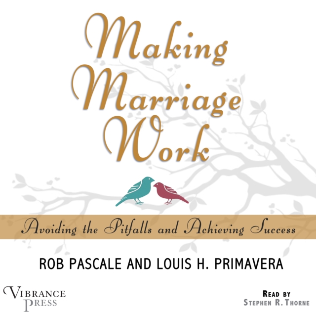 Making Marriage Work : Avoiding the Pitfalls and Achieving Success, eAudiobook MP3 eaudioBook