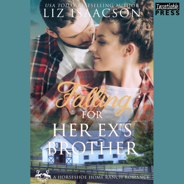 Falling for Her Ex's Brother : Christian Contemporary Cowboy Romance (Horseshoe Home Ranch Romance Book 5), eAudiobook MP3 eaudioBook