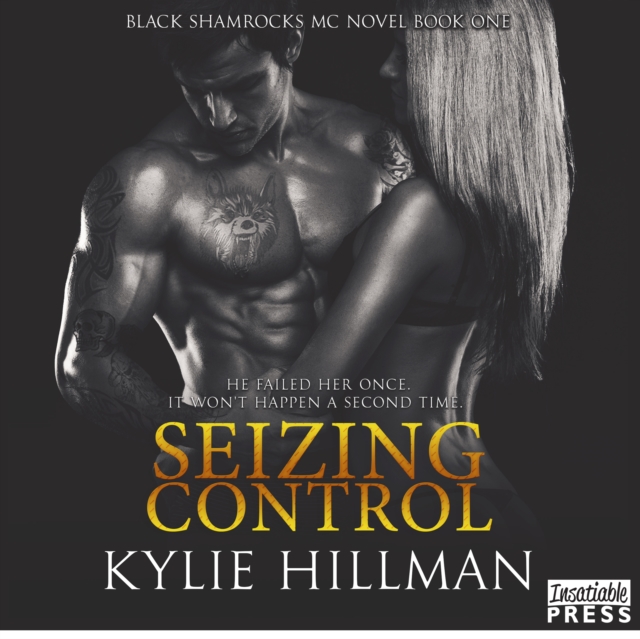 Seizing Control : Black Shamrocks MC Book 1, eAudiobook MP3 eaudioBook