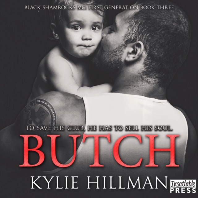 Butch : Black Shamrocks MC: First Generation Book 3, eAudiobook MP3 eaudioBook