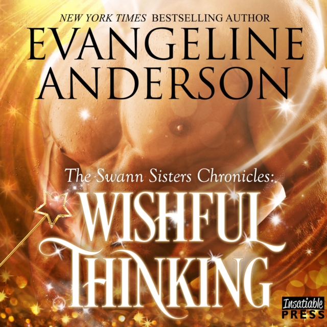 Wishful Thinking : The Swann Sisters Chronicles (Book One), eAudiobook MP3 eaudioBook