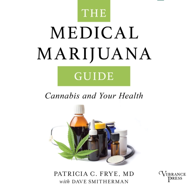 The Medical Marijuana Guide, eAudiobook MP3 eaudioBook