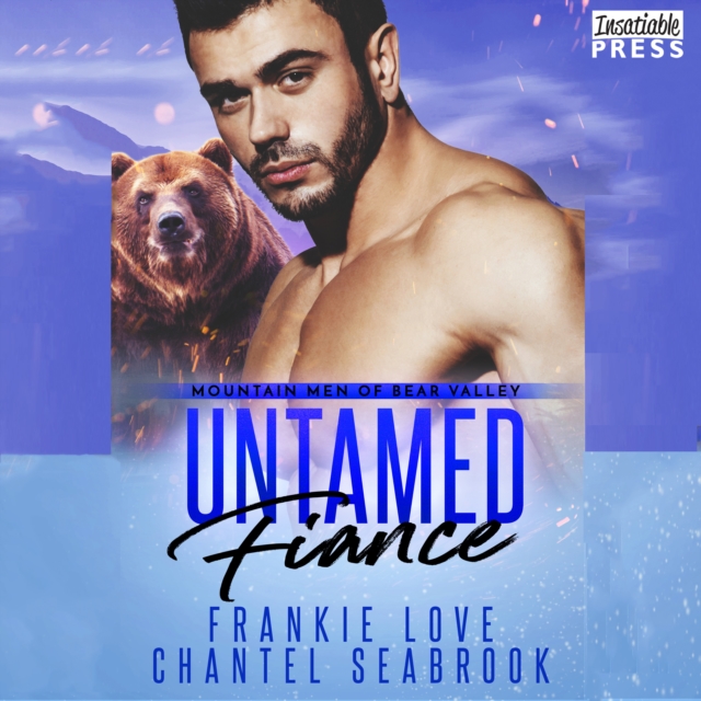 Untamed Fiance : Mountain Men of Bear Valley, Book 4, eAudiobook MP3 eaudioBook