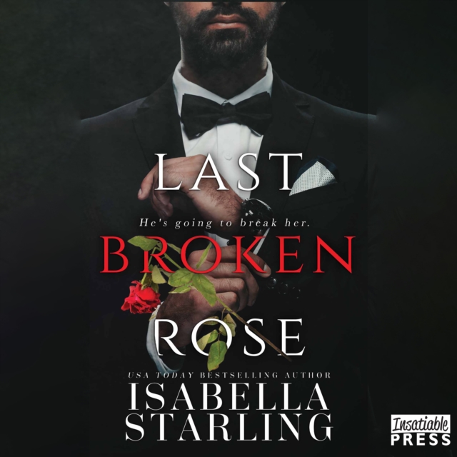 Last Broken Rose : Rose and Thorn, Book Three, eAudiobook MP3 eaudioBook