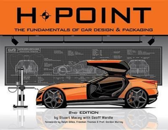 H-Point : The Fundamentals of Car Design & Packaging, Paperback / softback Book