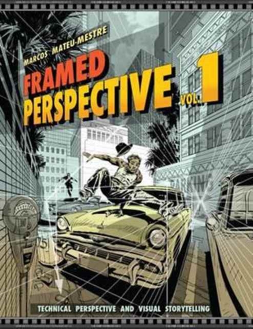 Framed Perspective Vol. 1 : Technical Perspective and Visual Storytelling, Paperback / softback Book