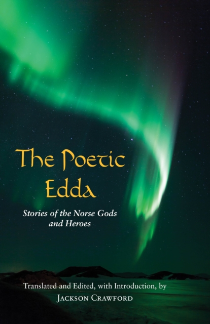 The Poetic Edda : Stories of the Norse Gods and Heroes, Paperback / softback Book