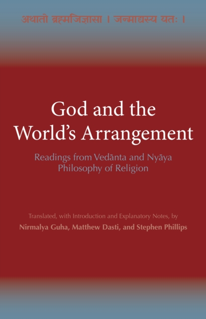 God and the World's Arrangement : Readings from Vedanta and Nyaya Philosophy of Religion, Paperback / softback Book