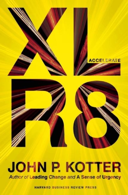 Accelerate : Building Strategic Agility for a Faster-Moving World, Hardback Book