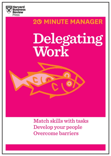 Delegating Work (HBR 20-Minute Manager Series), EPUB eBook