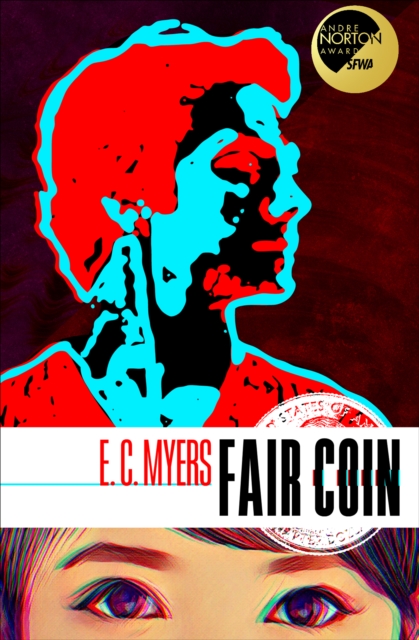 Fair Coin by E.C. Myers Fair Coin by E.C. Myers