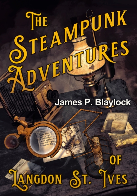The Steampunk Adventures of Langdon St. Ives, EPUB eBook