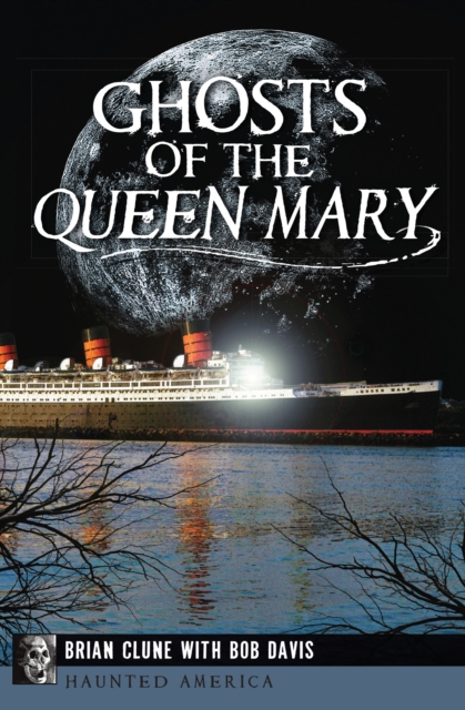 Ghosts of the Queen Mary, EPUB eBook