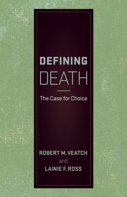 Defining Death : The Case for Choice, EPUB eBook