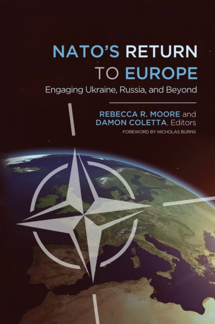 NATO's Return to Europe : Engaging Ukraine, Russia, and Beyond, EPUB eBook