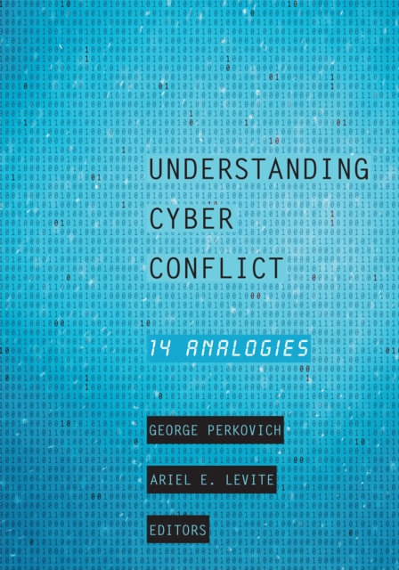 Understanding Cyber Conflict : Fourteen Analogies, EPUB eBook