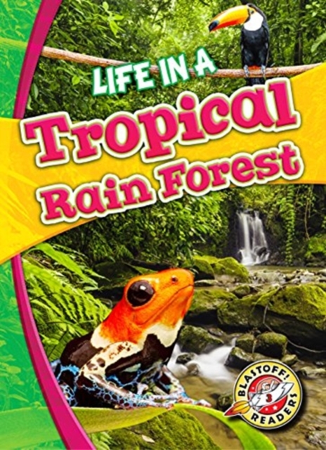 Life in a Tropical Rain Forest, Hardback Book