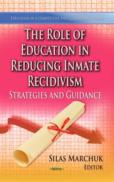 The Role of Education in Reducing Inmate Recidivism : Strategies and Guidance, PDF eBook