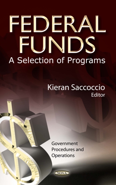 Federal Funds : A Selection of Programs, PDF eBook