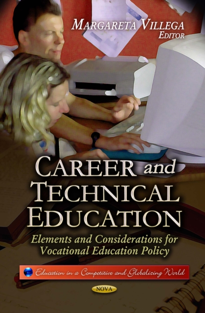 Career and Technical Education : Elements and Considerations for Vocational Education Policy, PDF eBook