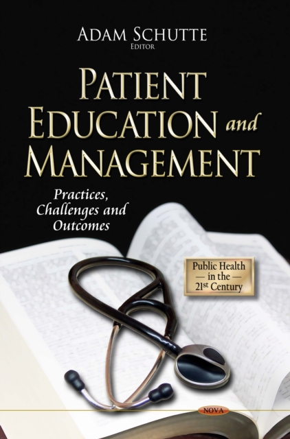 Patient Education and Management : Practices, Challenges and Outcomes, PDF eBook