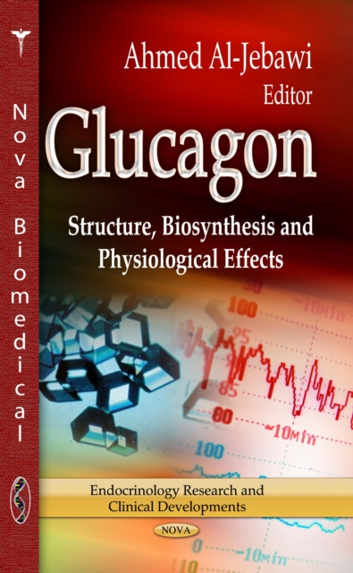 Glucagon : Structure, Biosynthesis and Physiological Effects, PDF eBook