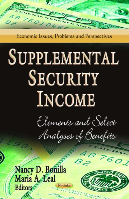 Supplemental Security Income : Elements and Select Analyses of Benefits, PDF eBook
