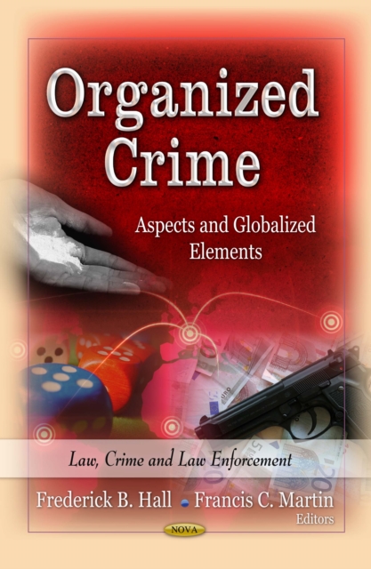 Organized Crime : Aspects and Globalized Elements, PDF eBook