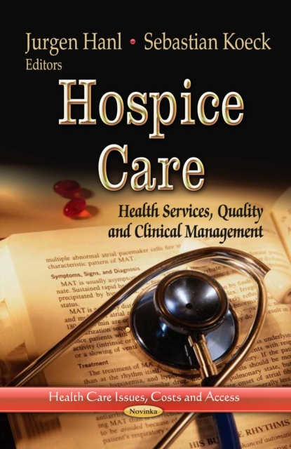 Hospice Care : Health Services, Quality and Clinical Management, PDF eBook