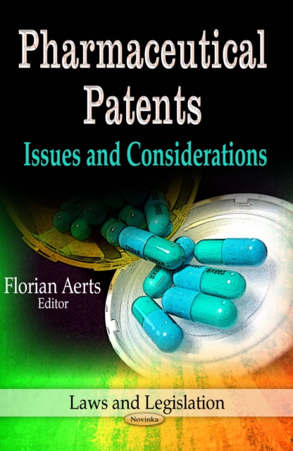 Pharmaceutical Patents : Issues and Considerations, PDF eBook