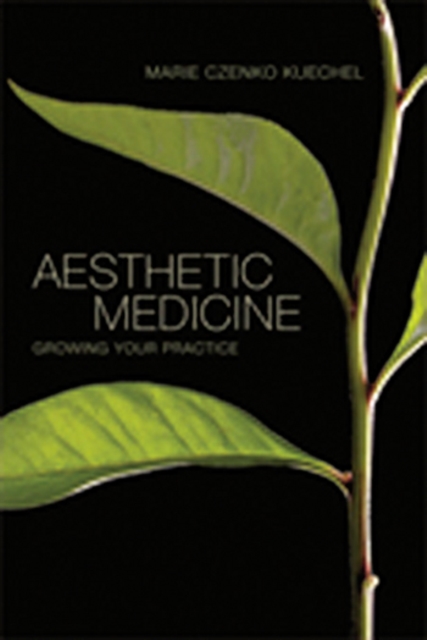 Aesthetic Medicine : Growing Your Practice, Paperback / softback Book