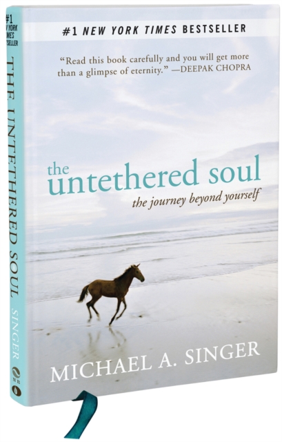 The Untethered Soul : The Journey Beyond Yourself, Hardback Book