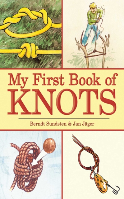 My First Book of Knots : A Beginner's Picture Guide (180 color illustrations), EPUB eBook