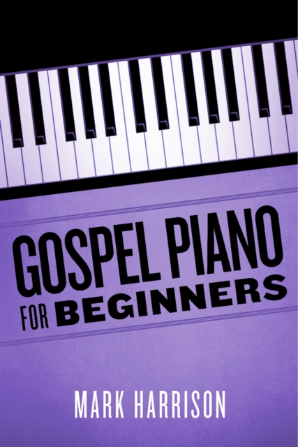 Gospel Piano For Beginners, EPUB eBook