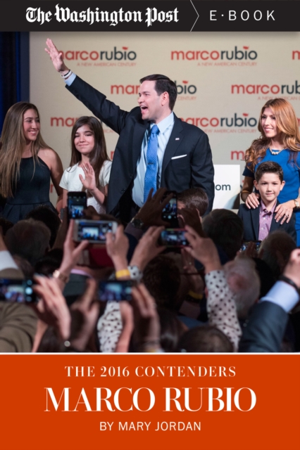 The 2016 Contenders: Marco Rubio, EPUB eBook