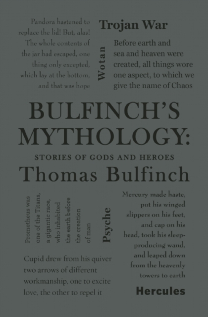 Bulfinch's Mythology: Stories of Gods and Heroes, Paperback / softback Book
