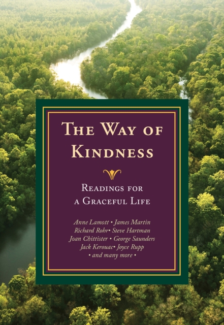 The Way of Kindness : Readings for a Graceful Life, Paperback / softback Book