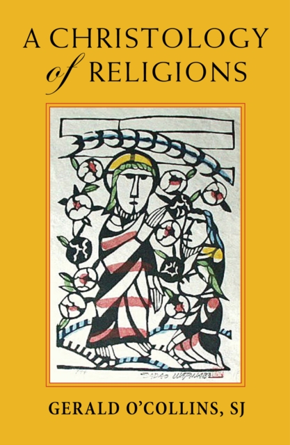 A Christology of Religions, Paperback / softback Book