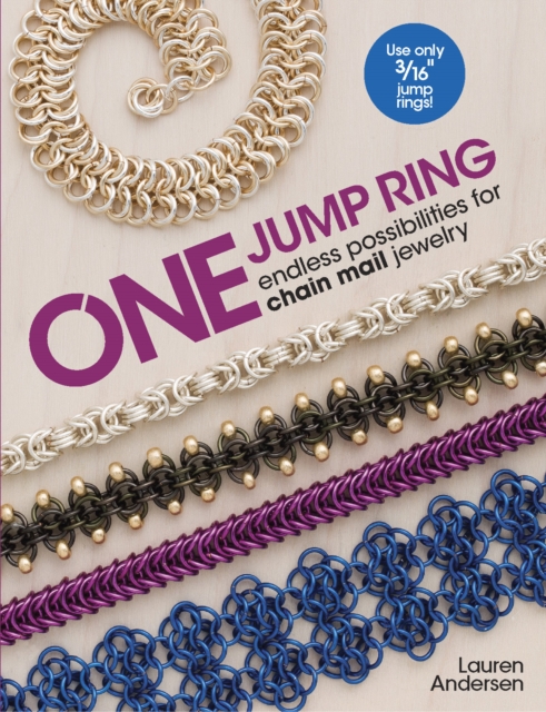 One Jump Ring : Endless Possiblilities for Chain Mail Jewelry, PDF eBook