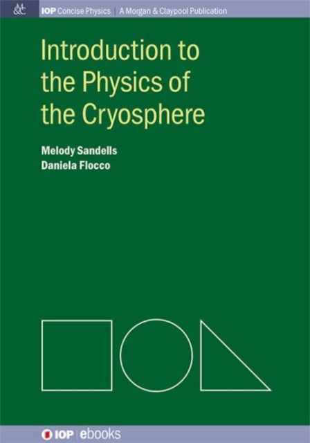 Introduction to the Physics of the Cryosphere, Paperback / softback Book