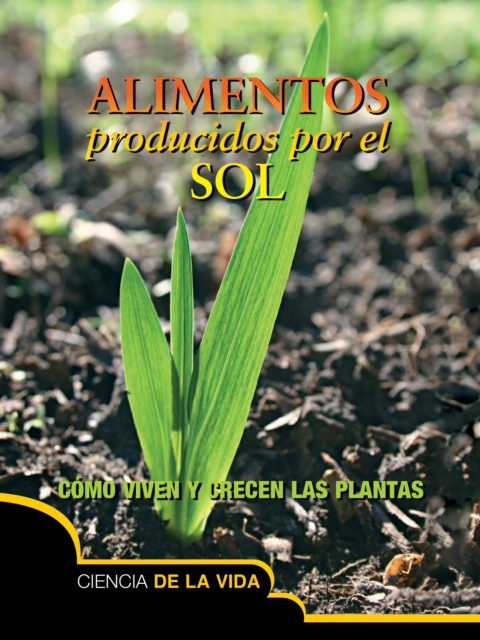 Alimentos producidos por el sol : Food From the Sun, PDF eBook