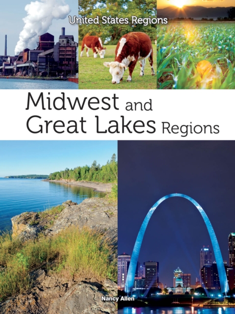 Midwest and Great Lakes Regions, PDF eBook