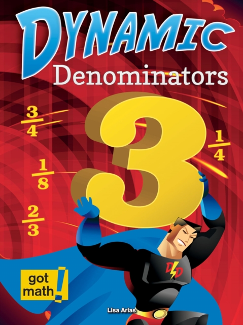Dynamic Denominators : Compare, Add, and Subtract, PDF eBook
